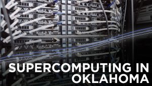 Supercomputer - Text reads "Supercomputing in Oklahoma"